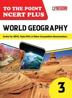 World Geography To The Point NCERT Plus
